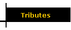 Tributes